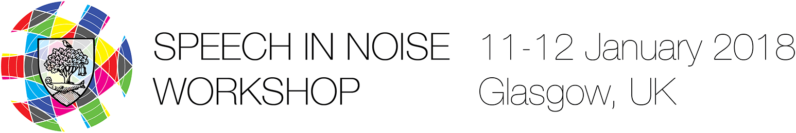 10th Speech in Noise Workshop, 11-12 January 2018, Glasgow